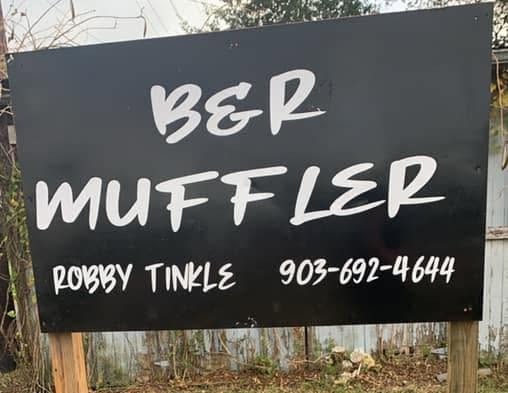 B&R Muffler & Brakes business sign — 221 E Sabine St, Carthage TX — 903-692-4644